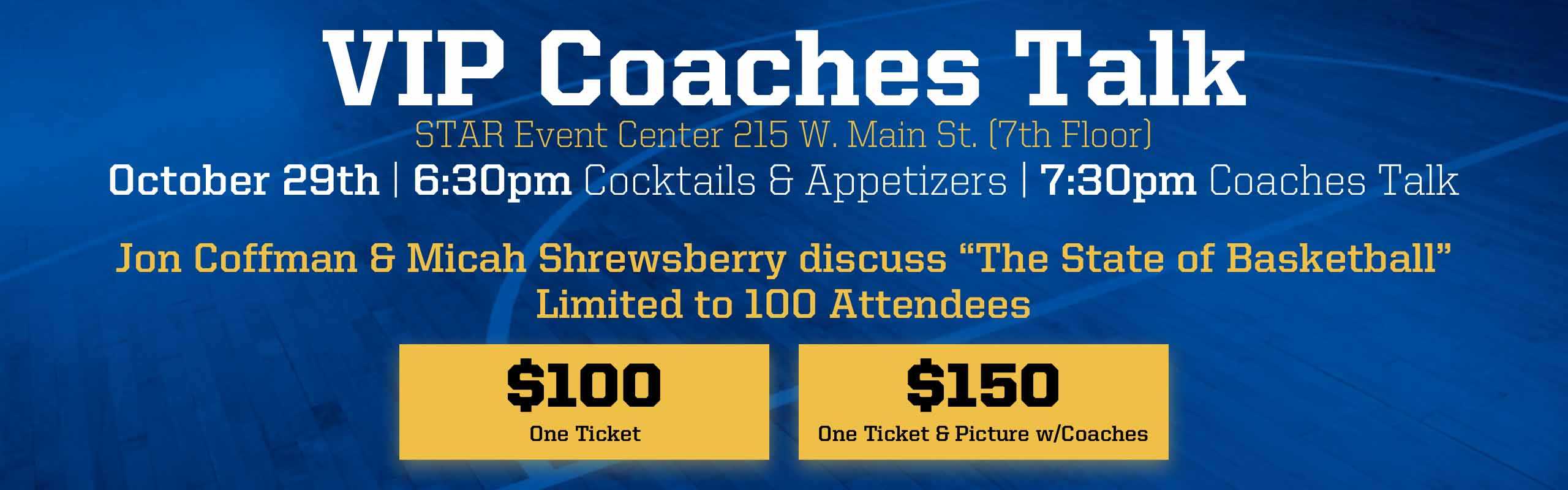 Tickets $100 to attend; $150 to attend and get a photo with coaches. Limited to 100 attendees.